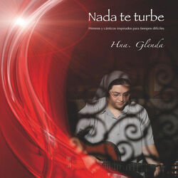 Nada Te Turbe by Hermana Glenda