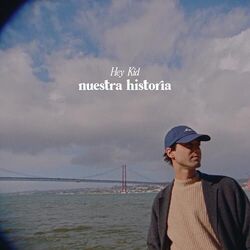 Nuestra Historia Chords by Hey Kid