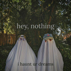 I Haunt Ur Dreams Chords by Hey, Nothing