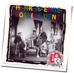 Henk Is Enne Lollige Vent Chords by Rowwen Heze