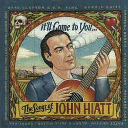 It'll Come To You Chords by John Hiatt