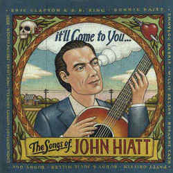 Itll Come To You by John Hiatt
