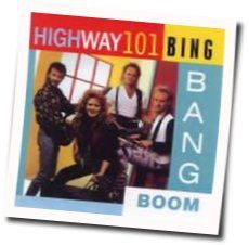 Bing Bang Boom Chords by Highway 101