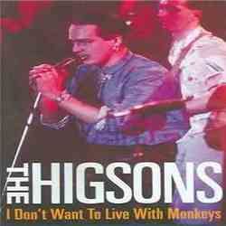 I Don't Want To Live With Monkeys Bass Tab by The Higsons
