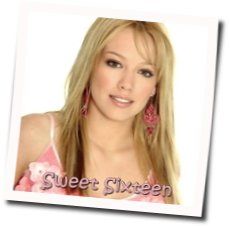 Sweet Sixteen Chords by Hilary Duff