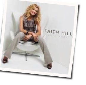 Come Home by Faith Hill