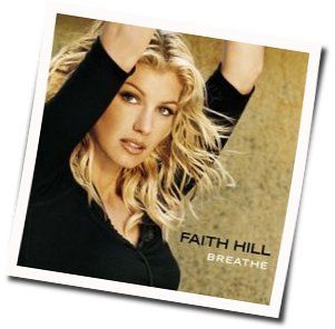 There You'll Be  by Faith Hill