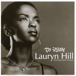 To Zion Intro by Lauryn Hill