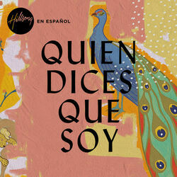 Quien Dices Que Soy Chords by Hillsong En Español