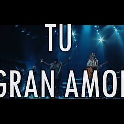 Tu Gran Amor Chords by Hillsong En Español