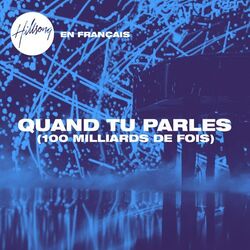 Hillsong En Français chords for Quand tu parles 100 milliards de fois