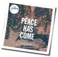 Peace Has Come Chords by Hillsong Live