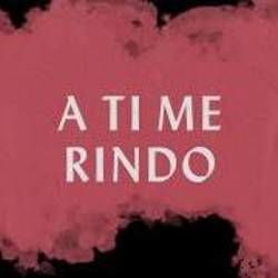 A Ti Me Rindo Chords by Hillsong United