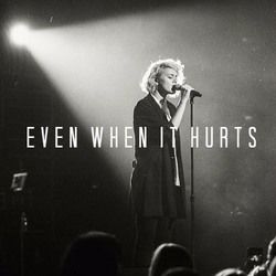 Even When It Hurts by Hillsong United