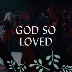 God So Loved Intro by Hillsong Worship