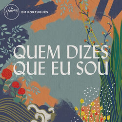 Quem Dizes Que Eu Sou Chords by Hillsong Worship