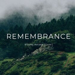 Remembrance Chords by Hillsong Worship