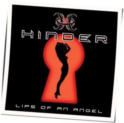 Lips Of An Angel by Hinder