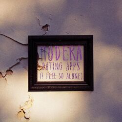 Dating Apps I Feel So Alone by Hodera