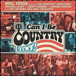 Can I Be Country Too? Chords by Will Hoge