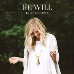 He Will Chords by Ellie Holcomb