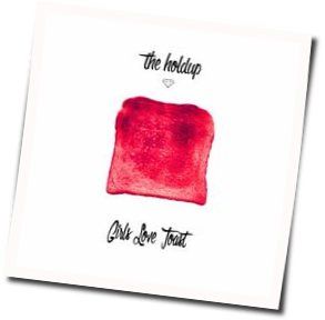 Girls Love Toast Tab by The Holdup