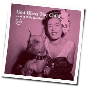 God Bless The Child by Billie Holiday