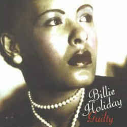 Guilty by Billie Holiday