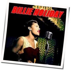 I'll Look Around Chords by Billie Holiday