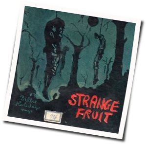 Strange Fruit Chords by Billie Holiday