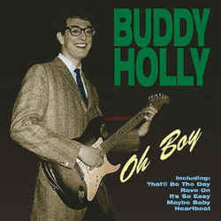 Oh Boy by Buddy Holly