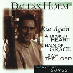 A Broken Heart Chords by Dallas Holm