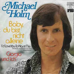 Baby Du Bist Nicht Alleine Chords by Michael Holm