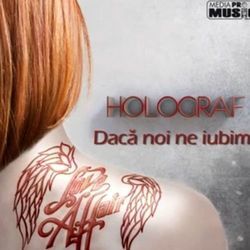 Daca Noi Ne Iubim Chords by Holograf