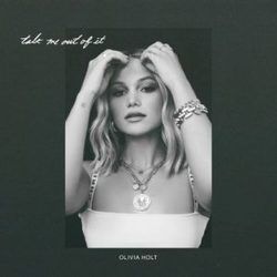 Talk Me Out Of It Chords by Olivia Holt
