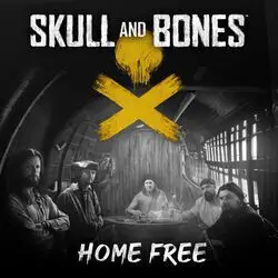 Skull And Bones by Home Free
