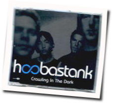Crawling In The Dark Tabs by Hoobastank