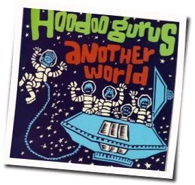 Another World Chords by Hoodoo Gurus