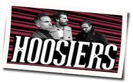 I Will Be King Chords by The Hoosiers