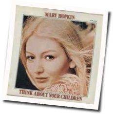Think About Your Children Chords by Mary Hopkin