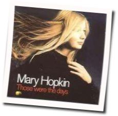 Those We're The Days Chords by Mary Hopkin