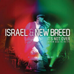 Its Not Over Chords by Israel Houghton