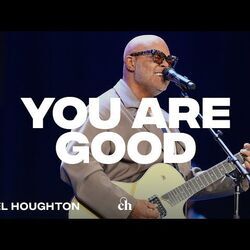 You Are Good Chords by Israel Houghton