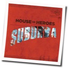 Dangerous Chords by House Of Heroes