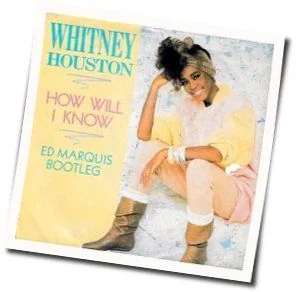 How Will I Know Chords by Whitney Houston