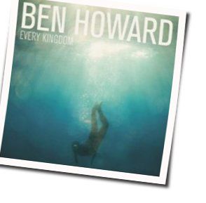 Under The Same Sun Chords by Ben Howard