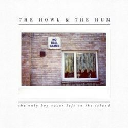 The Only Boy Racer Left On The Island Chords by The Howl And The Hum