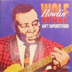 I Ain't Superstitious Tab by Howlin' Wolf