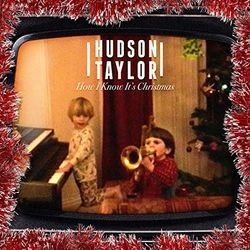 How I Know It's Christmas Chords by Hudson Taylor