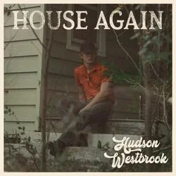 House Again Chords by Hudson Westbrook